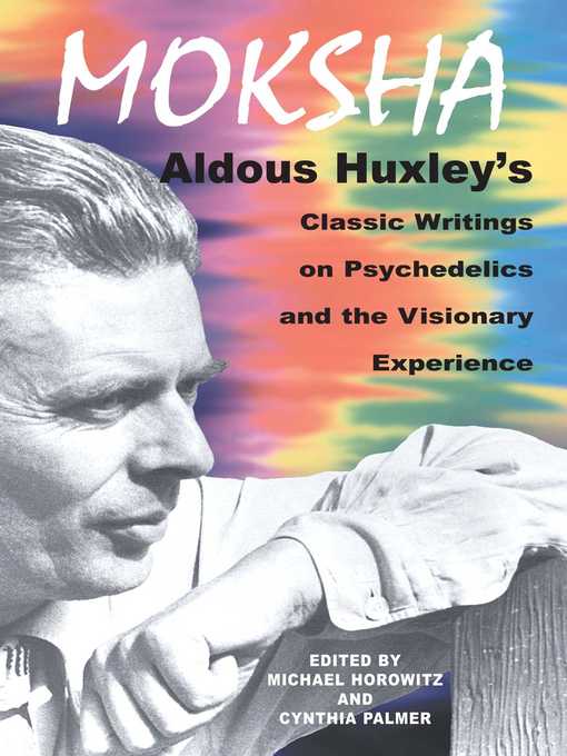 Title details for Moksha by Aldous Huxley - Available